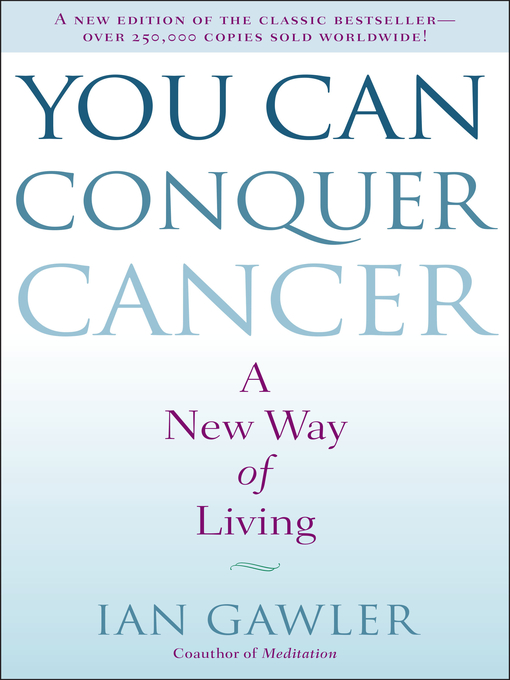 Title details for You Can Conquer Cancer by Ian Gawler - Wait list